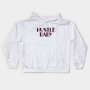 Hustle hard baby cute black and pink typography Kids Hoodie